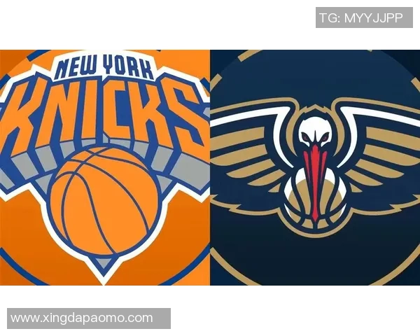 贝26分6助攻助鹈鹕领先尼克斯